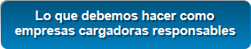Lo que debemos hacer como 
empresas cargadoras responsables